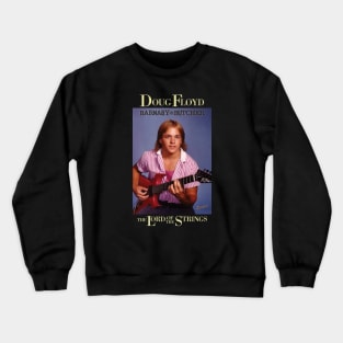 Doug Floyd: The Lord of the Strings Crewneck Sweatshirt